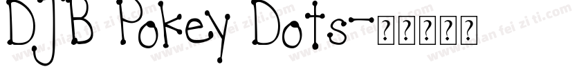 DJB Pokey Dots字体转换
